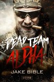 DEAD TEAM ALPHA (eBook, ePUB)