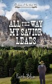 All the Way My Savior Leads (Orphans of the West, #2) (eBook, ePUB)