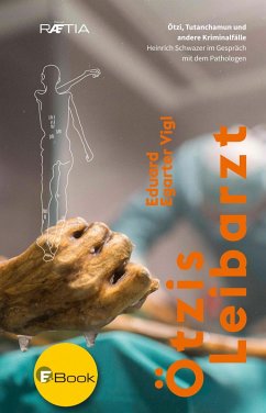 Ötzis Leibarzt (eBook, ePUB) - Egarter Vigl, Eduard