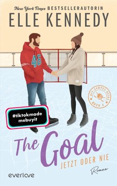 The Goal - Jetzt oder nie / Off-Campus Bd.4 (eBook, ePUB) - Kennedy, Elle