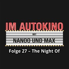 Im Autokino, Folge 27: The Night Of (MP3-Download) - Nanoo, Chris; Nachtsheim, Max "Rockstah"