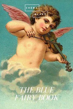 The Blue Fairy Book (eBook, ePUB) - Lang, Andrew