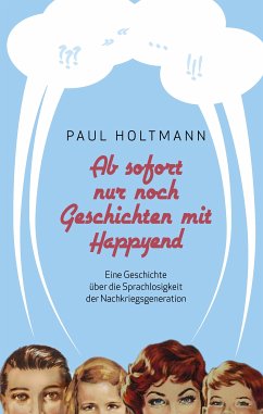 Ab sofort nur noch Geschichten mit Happyend (eBook, ePUB)