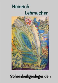 Scheinheiligenlegenden (eBook, ePUB) - Lehmacher, Heinrich