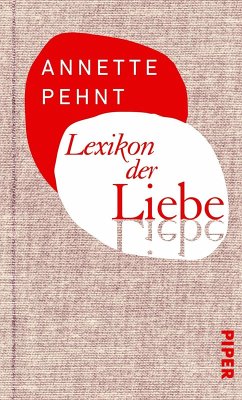 Lexikon der Liebe (eBook, ePUB) - Pehnt, Annette