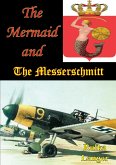 Mermaid And The Messerschmitt (eBook, ePUB)