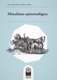 Miscelánea epistemológica (eBook, ePUB) Miscelánea epistemológica (eBook, ePUB)