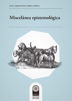 Miscelánea epistemológica (eBook, ePUB) - López López, Juan Sebastián