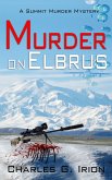 Murder on Elbrus (Summit Murder Mystery, #2) (eBook, ePUB)