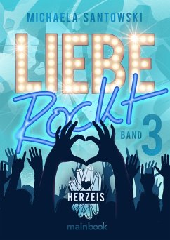 Liebe rockt! Band 3: Herzeis (eBook, ePUB) - Santowski, Michaela