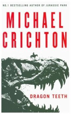 Dragon Teeth - Crichton, Michael