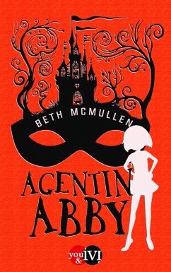 Agentin Abby Bd.1 (eBook, ePUB) - Mcmullen, Beth