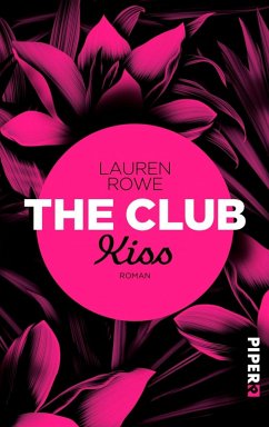 Kiss / The Club Bd.5 (eBook, ePUB) - Rowe, Lauren