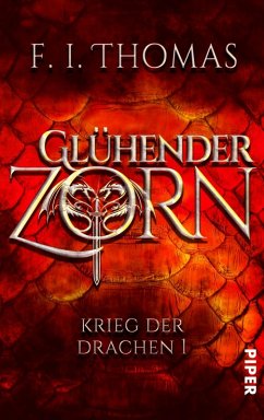 Glühender Zorn / Krieg der Drachen Bd.1 (eBook, ePUB) - Thomas, F. I.; Finn, Thomas