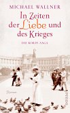 In Zeiten der Liebe und des Krieges / Die Korff-Saga Bd.1 (eBook, ePUB)