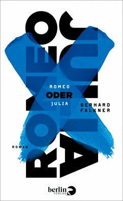 Romeo oder Julia (eBook, ePUB) - Falkner, Gerhard