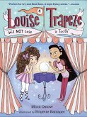 Louise Trapeze Will NOT Lose a Tooth (eBook, ePUB)