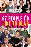 67 People I'd Like To Slap (eBook, ePUB)
