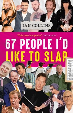 67 People I'd Like To Slap (eBook, ePUB) - Collins, Ian