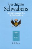 Handbuch der bayerischen Geschichte Bd. III,2: Geschichte Schwabens bis zum Ausgang des 18. Jahrhunderts (eBook, PDF)