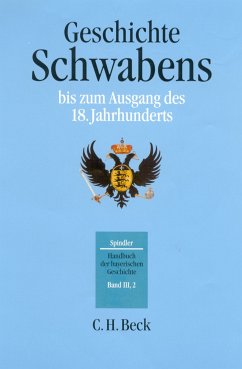 Handbuch der bayerischen Geschichte Bd. III,2: Geschichte Schwabens bis zum Ausgang des 18. Jahrhunderts (eBook, PDF) - Spindler, Max