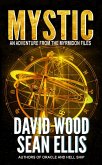 Mystic- An Adventure from the Myrmidon Files (eBook, ePUB)
