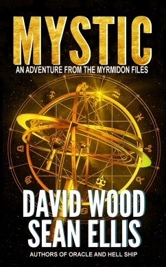 Mystic- An Adventure from the Myrmidon Files (eBook, ePUB) - Wood, David; Ellis, Sean