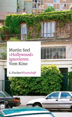 »Hollywood« ignorieren (eBook, ePUB) - Seel, Martin