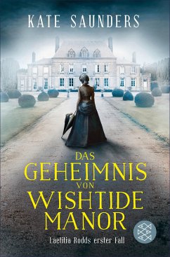 Das Geheimnis von Wishtide Manor / Laetitia Rodd Bd.1 (eBook, ePUB) - Saunders, Kate