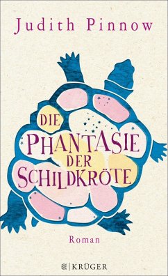 Die Phantasie der Schildkröte (eBook, ePUB) - Pinnow, Judith