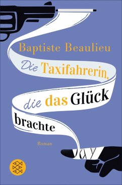 Die Taxifahrerin, die das Glück brachte (eBook, ePUB) - Beaulieu, Baptiste