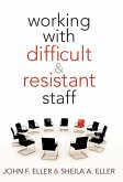 Working With Difficult & Resistant Staff (eBook, ePUB)