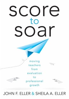 Score to Soar (eBook, ePUB) - Eller, John F.; Eller, Sheila A.