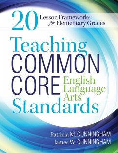 Teaching Common Core English Language Arts Standards (eBook, ePUB) - Cunningham, Patricia M.; Cunningham, James W.