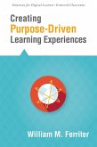 Creating Purpose-Driven Learning Experiences (eBook, ePUB)