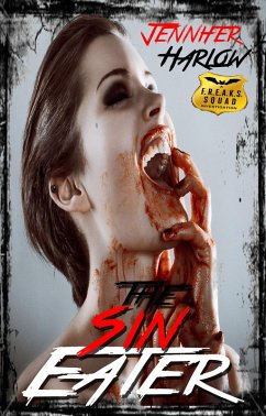 The Sin Eater (A F.R.E.A.K.S. Squad Investigation, #5) (eBook, ePUB) - Harlow, Jennifer