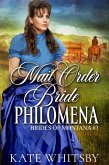 Mail Order Bride Philomena (Brides of Montana, #3) (eBook, ePUB)