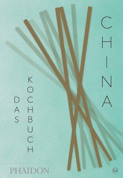 China - Das Kochbuch - Chan, Diora Fong;Chan, Kei Lum