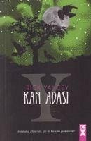 Yaratik Avcisi 3 - Kan Adasi - Yancey, Rick