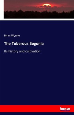 The Tuberous Begonia - Wynne, Brian