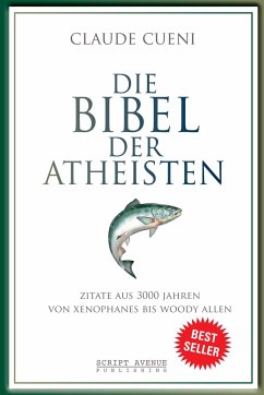 Die Bibel der Atheisten - Cueni, Claude