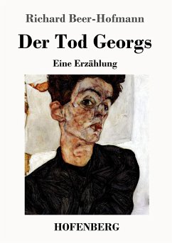 Der Tod Georgs - Beer-Hofmann, Richard