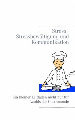 Stress - Stressbewältigung und Kommunikation