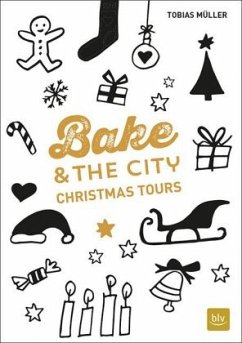Bake & the City Christmas Tours - Müller, Tobias