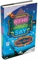 Beni Gitmis Say - Rosoff, Meg