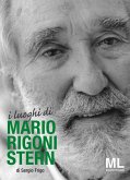 I luoghi di Mario Rigoni Stern I luoghi di Mario Rigoni Stern