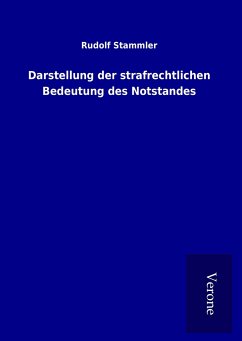 Darstellung der strafrechtlichen Bedeutung des Notstandes