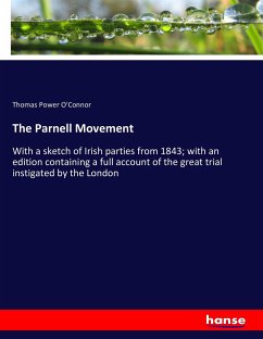 The Parnell Movement - O'Connor, Thomas Power