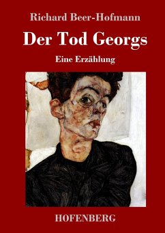 Der Tod Georgs - Beer-Hofmann, Richard