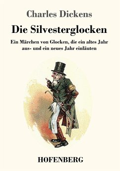 Die Silvesterglocken - Dickens, Charles